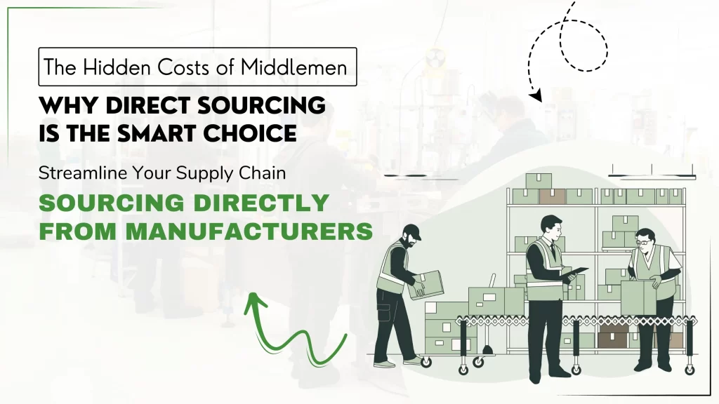 Sourcing Directly from Manufacturers