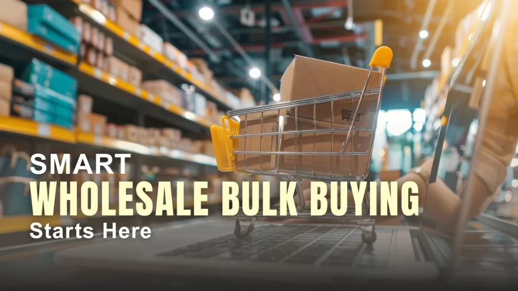 wholesale bulk buying, wholesale shopping sites